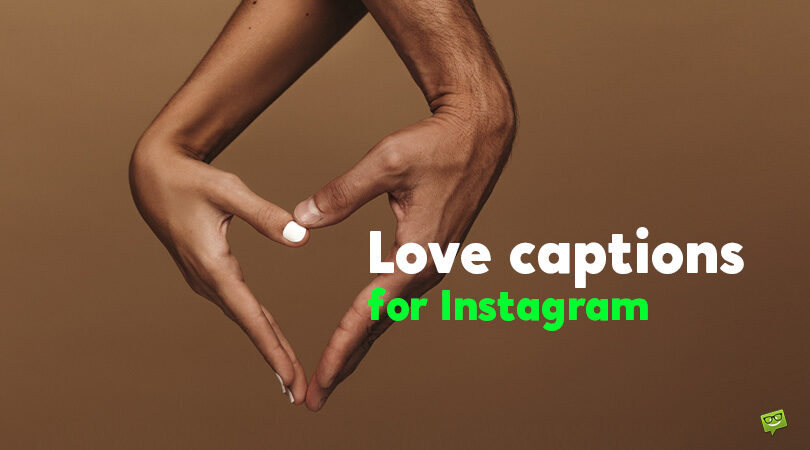 This Feeling, Right Now | 69 Love Captions for Instagram