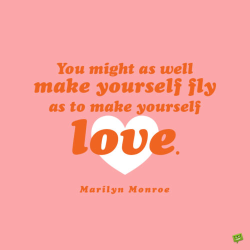 Marilyn Monroe quote to inspire you.