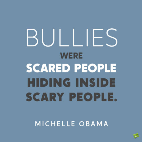 Michelle Obama quote about bulling.