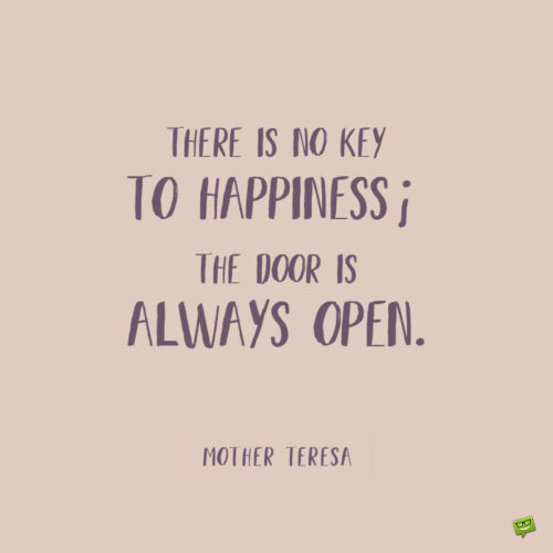 Mother Teresa quote to inspire you.