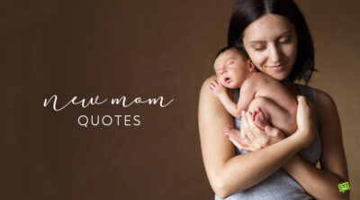 New Mom Quotes.