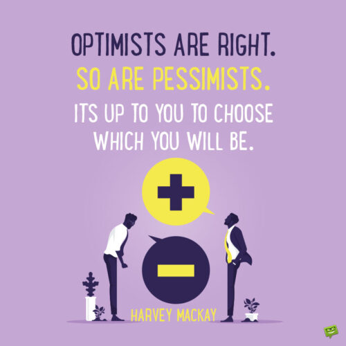 Optimists vs pessimists quote to note and share.
