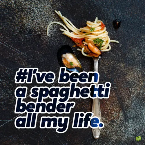 Funny pasta caption for Instagram.