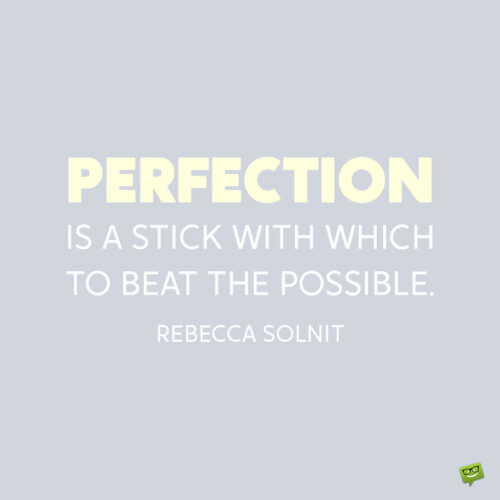 Motivational perfection quote to note and share.