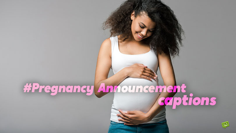 40 Cute Pregnancy Announcement Captions for Soon-to-Arrive Baby Photos