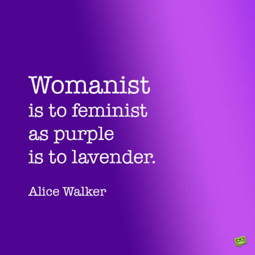 Alice Walker purple quote.