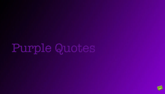 Purple Quotes.