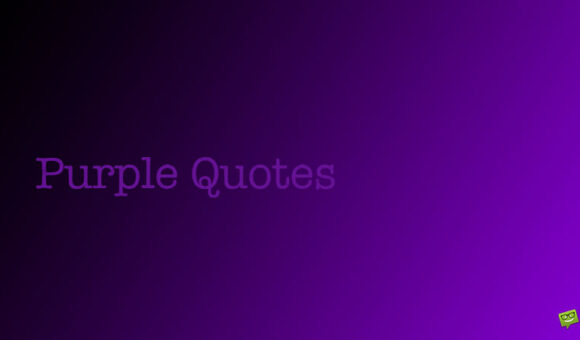 Purple Quotes.