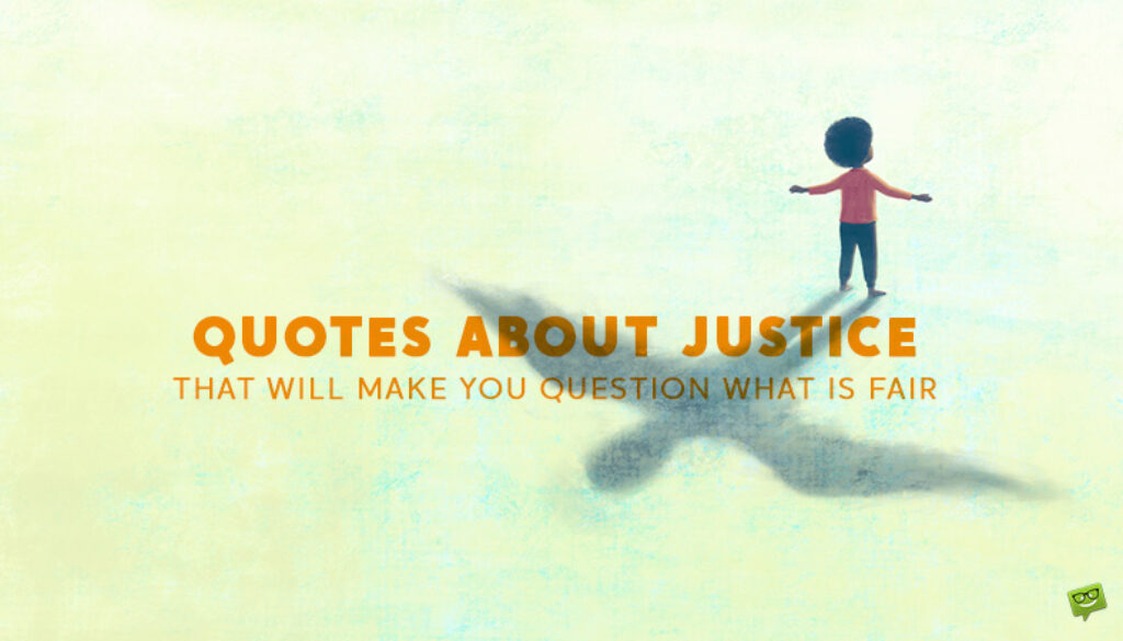 Justice quotes.