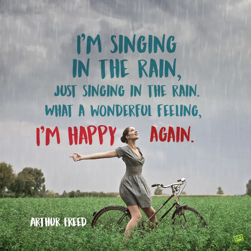 Rain quotes. Singin' in the Rain текст. Quotes about Rain. Just singing in a Rain.