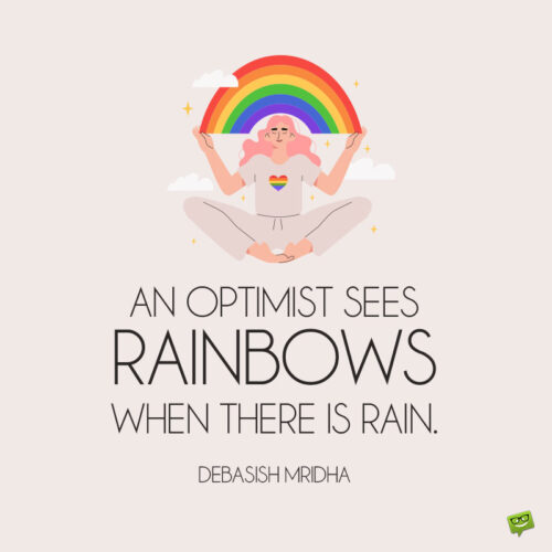 Positive rainbow quote to note and share.