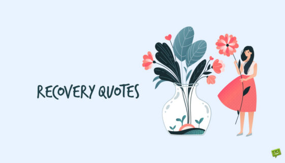 Recovery Quotes.