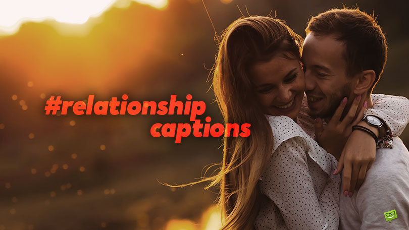 Best 50 Relationship Captions for Intimate Pictures of You