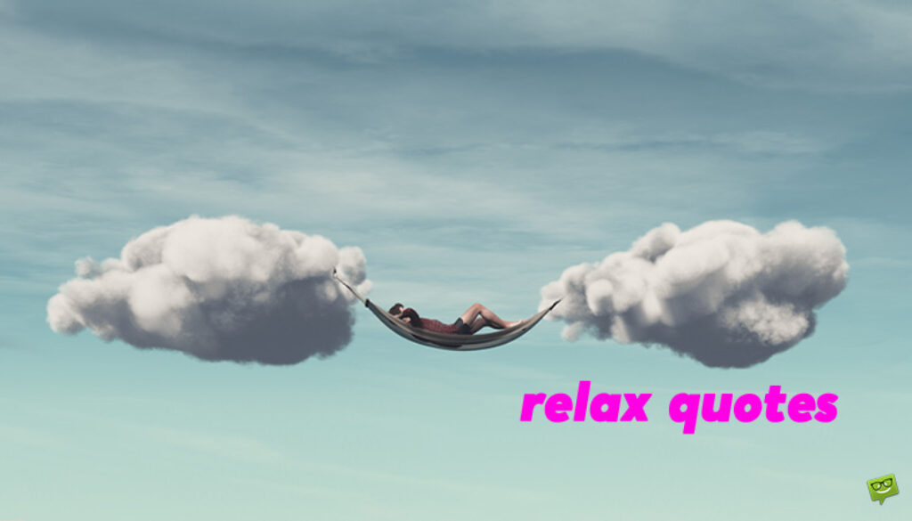 relax quotes.