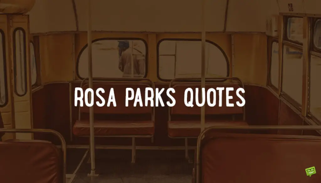 Rosa Parks Quotes.