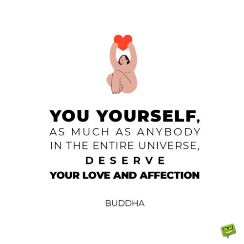 Self love quote by Buddha.