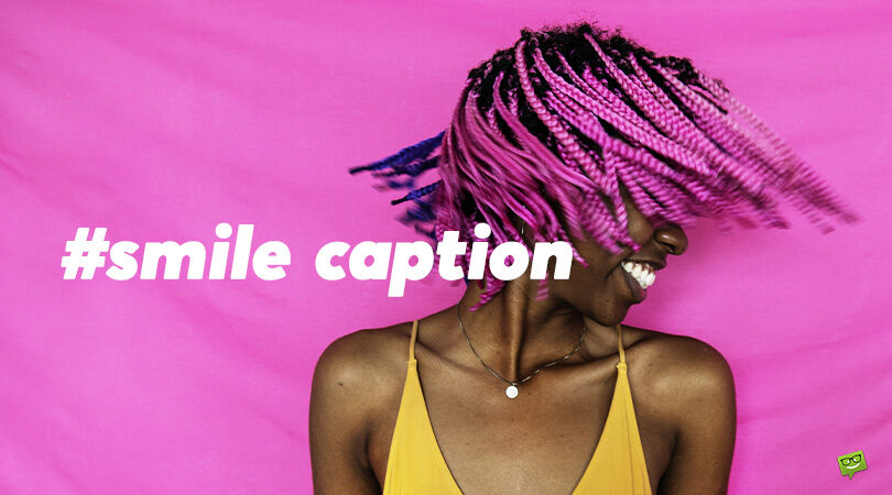 Best 75 Smile Captions for Those Moments of Bliss