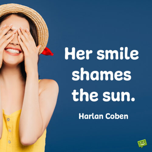 Smile quote for her.