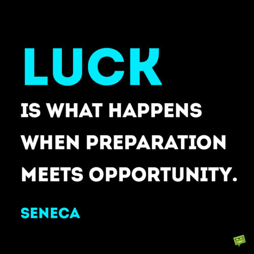 Stoic quote about luck by Seneca to note and share.