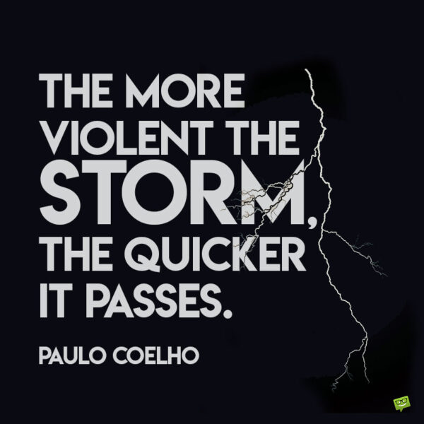 Storm quote to note and share.