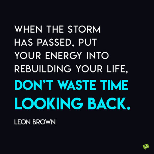 Storm quote about life to give you food for thought.