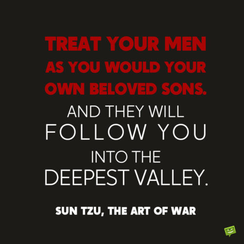 Leadership quote by Sun Tzu the art of war.