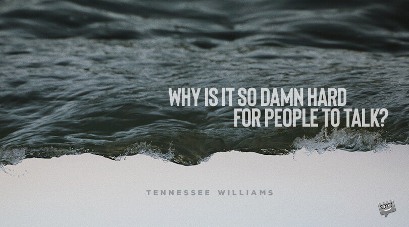 105 Hand-picked Tennessee Williams Quotes