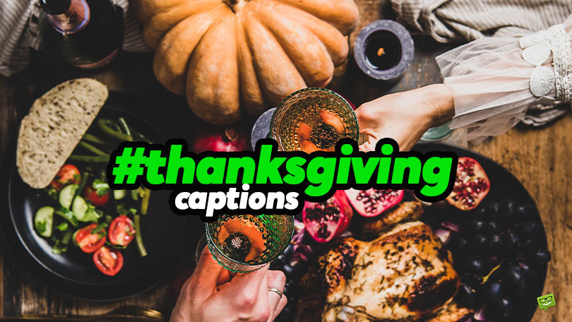 Best 50+ Thanksgiving Captions for Pics Full of Gratitude