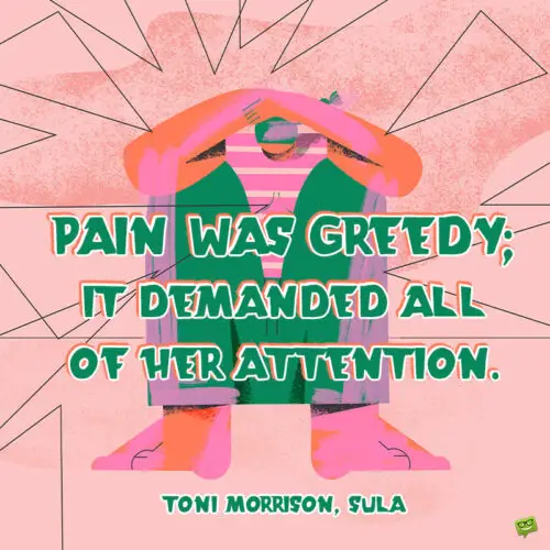 Toni Morrison quote to note and share.