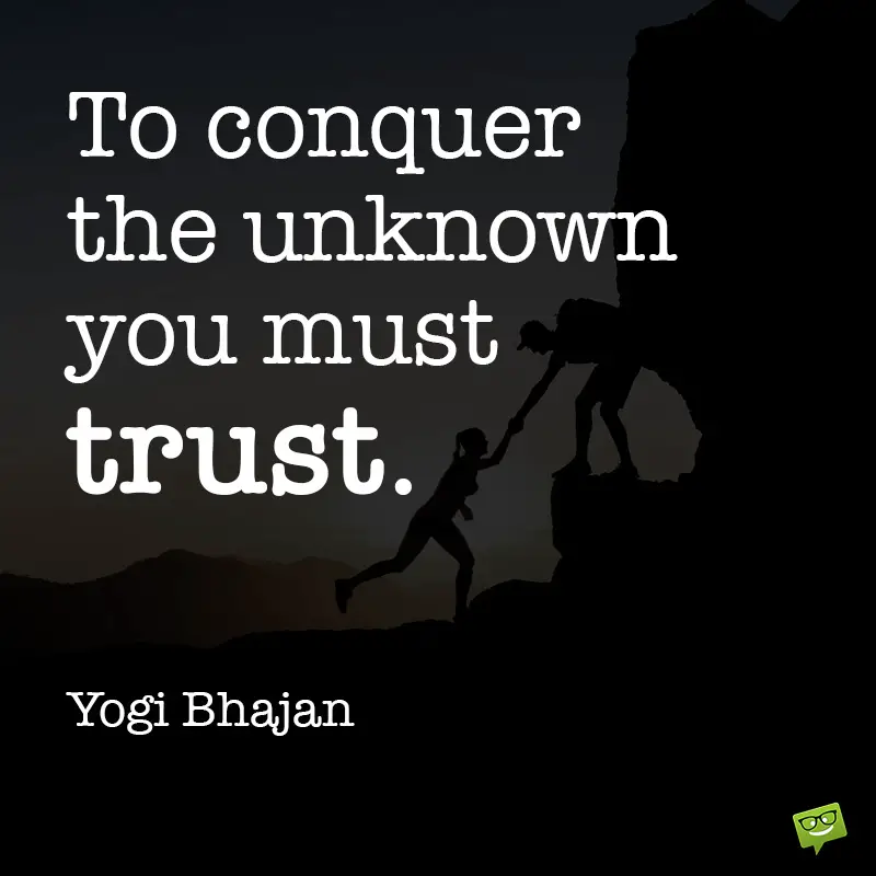 Trust quote to inspire you.