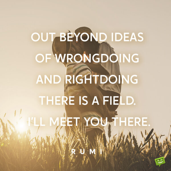 150 Inspiring Rumi Quotes to Help You Enjoy Life