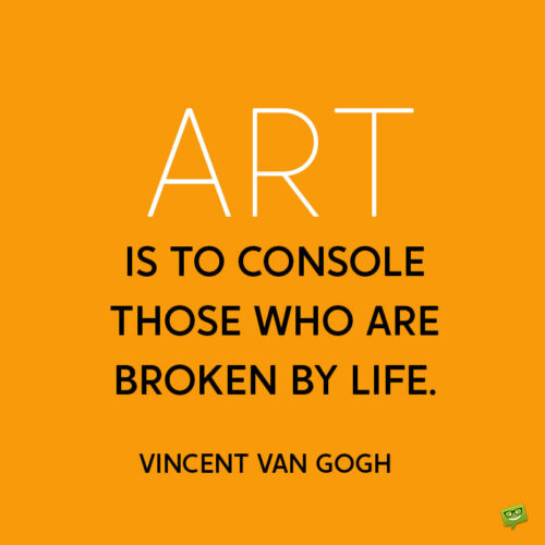 Винсент Ван Гог цитата об искусстве, чтобы отметить и поделиться.
