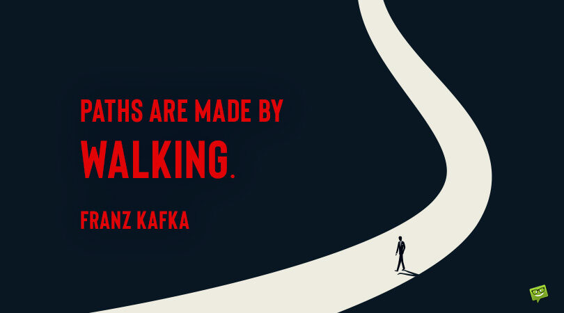 Best 86 Walking Quotes to Urge Steps Towards Freedom