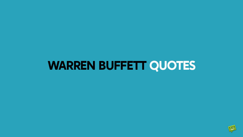 75+ Warren Buffett Quotes on Leadership and the Creation of Wealth