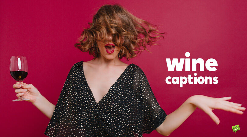 Best 50 Captions for Wine Lovers with a Fine Glass