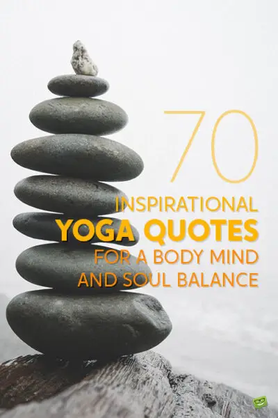 Inspirational yoga quotes.