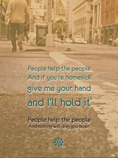 Birdie - "People help the people"