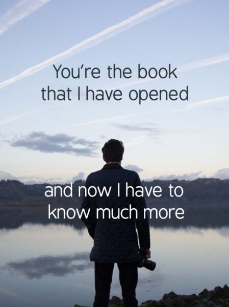  You're the book that I have opened and now I've got to know much more. Massive Attack - "Unfinished sympathy"