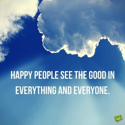 Happy quote about happy people's perspective.