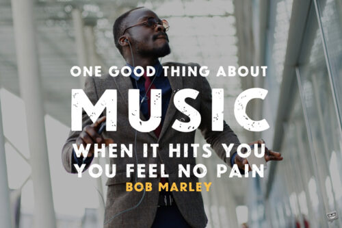 Music quote to share, on an image with man wearing headphones and dancing in the street.
