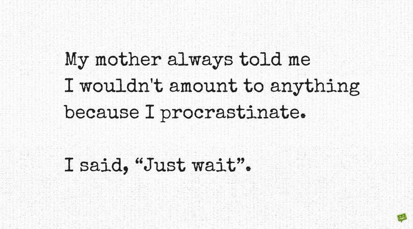 Get Back on Track with these 118 Quotes About Procrastination