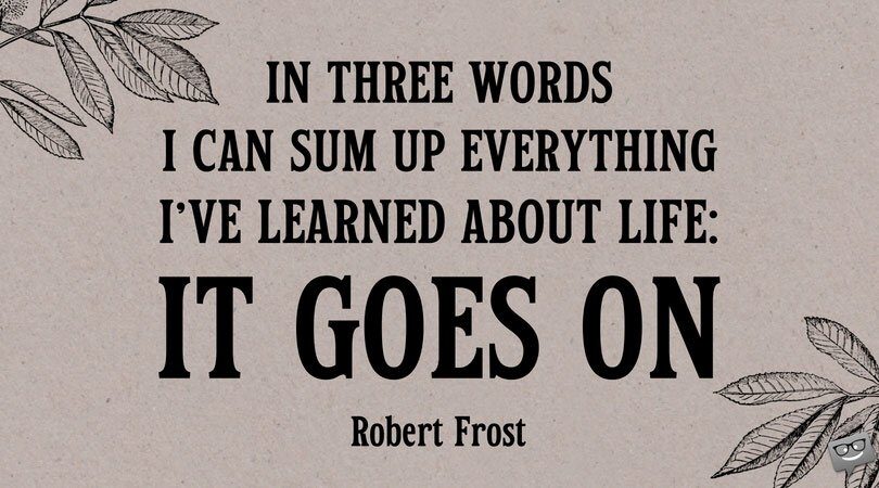 32 Robert Frost Quotes to Make You Discover Daily Life in Verses