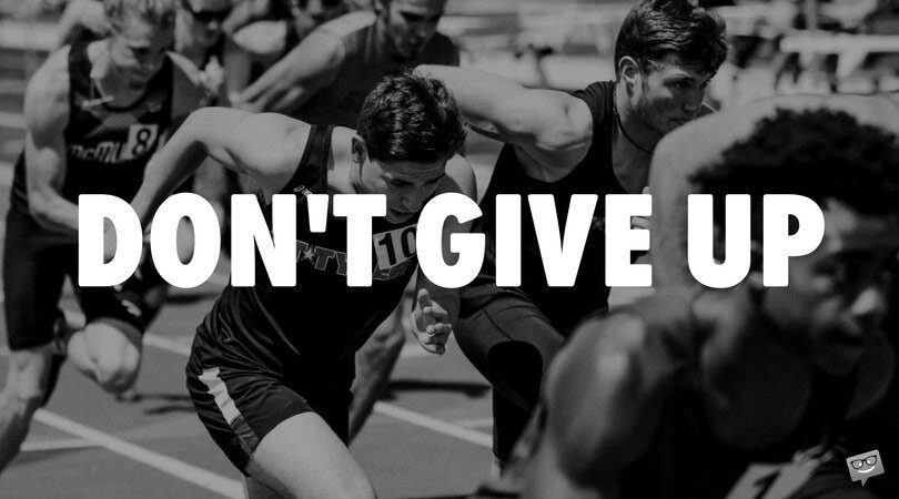 “Never Give Up” | Famous and Original Quotes
