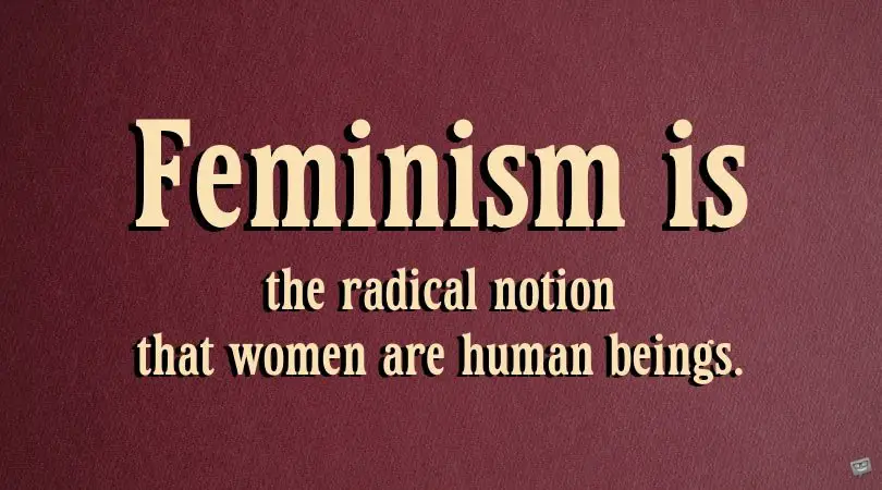 Feminism quotes.