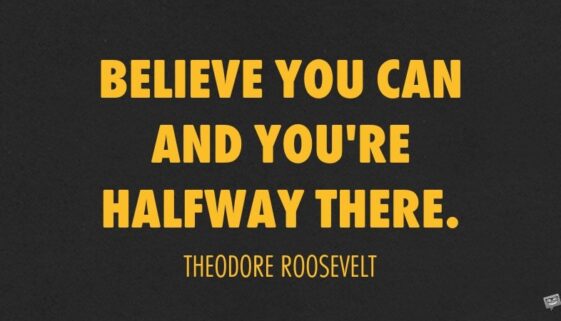 Best motivational Theodore Roosevelt quote.