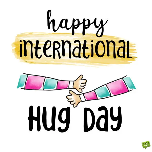 Happy international Hug Day.
