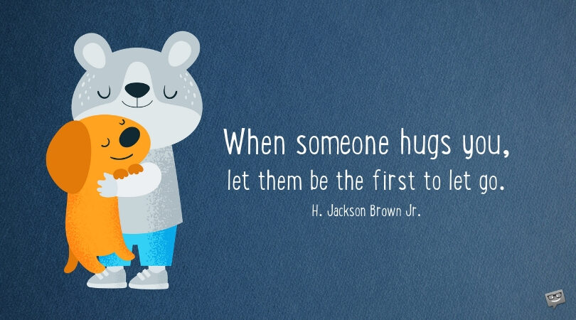 60 Famous Hug Quotes to Explain What an Embrace Is