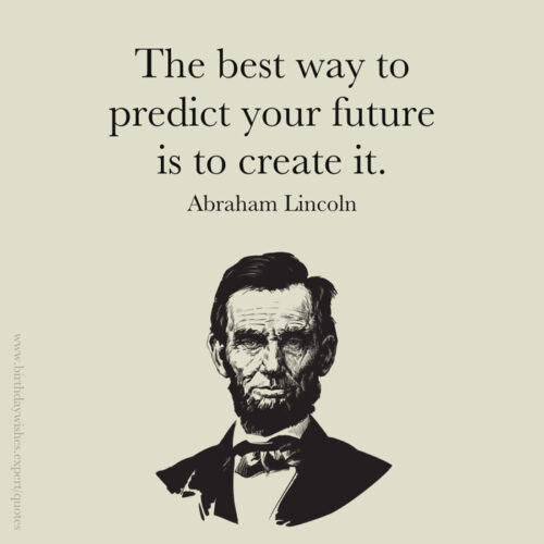 Motivational Abraham Lincoln quote on image for easy sharing on chats and posts.