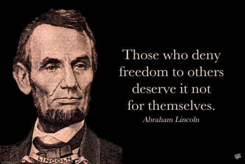 Abraham Lincoln quote about freedom. On image for easy sharing.