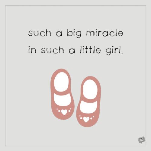 Such a big miracle in such a little girl.